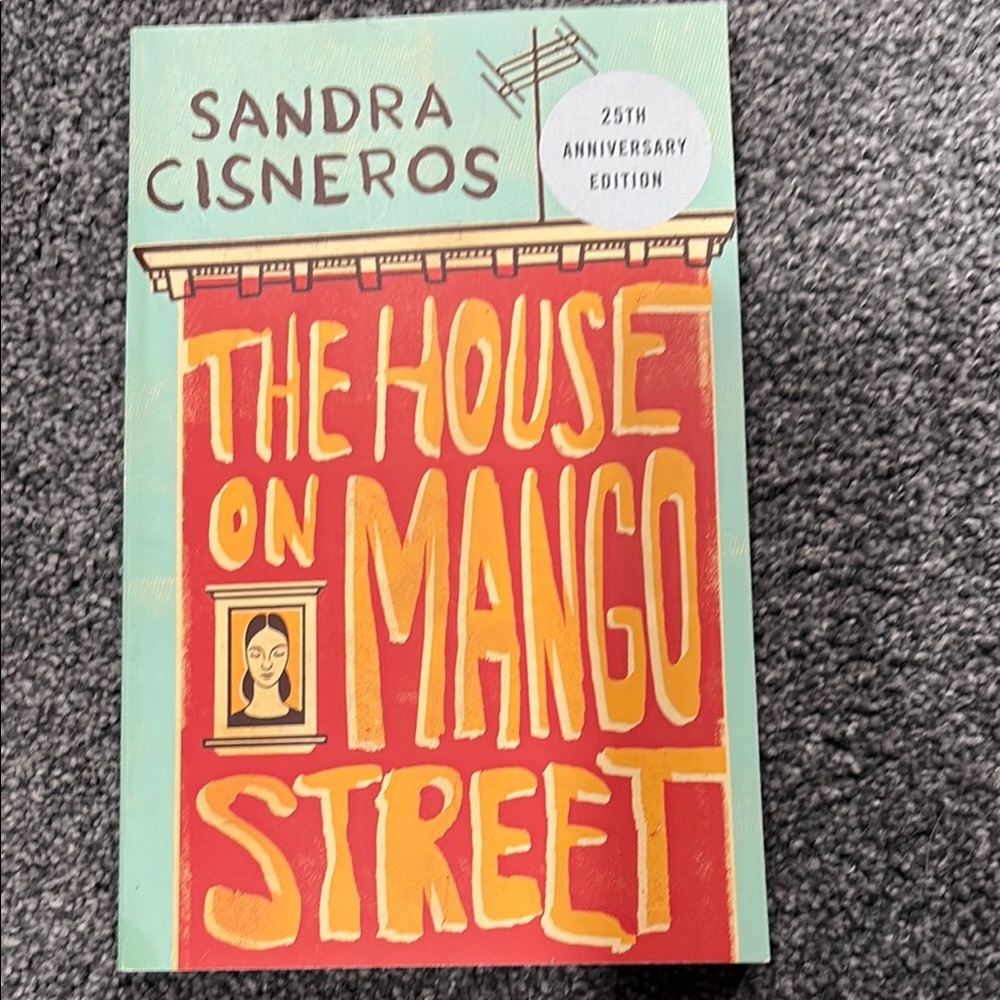 The House on Mango Street 25th Anniversary Edition